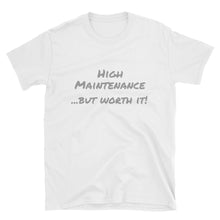 High Maintenance - Short-Sleeve Women's T-Shirt
