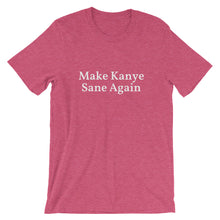 Make Kanye Sane Again - Short-Sleeve Unisex T-Shirt