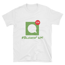 Iphone Blowin Up - Short-Sleeve Unisex T-Shirt