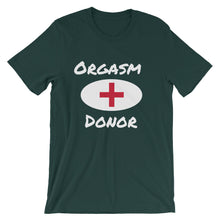 Orgasm Donor - Short-Sleeve Unisex T-Shirt