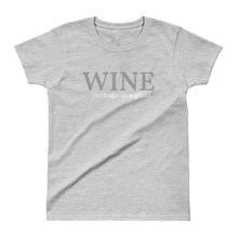 Wine-Hugs in a Glass - Ladies' T-shirt