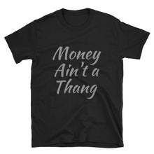 Money Ain't a Thang - Short-Sleeve Men's T-Shirt (Multiple Colors)