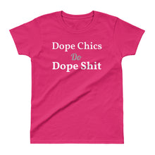Dope Chics - Ladies' T-shirt