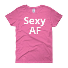 Sexy AF - Women's short sleeve t-shirt