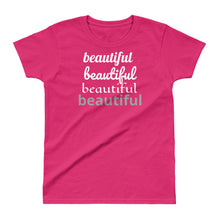 Beautiful - Ladies' T-shirt