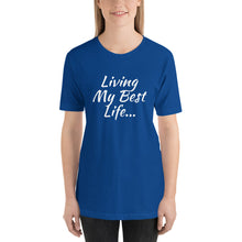 Living my Best Life - Short-Sleeve Ladie's T-Shirt