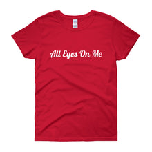 All Eyes On Me - Women's Short Sleeve T-shirt