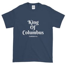 King of Columbus - Short-Sleeve T-Shirt