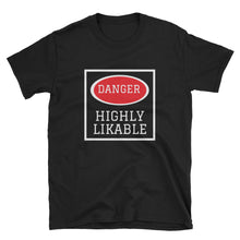 Highly Likable - Short-Sleeve Unisex T-Shirt