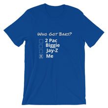 Who Got Bars? - Short-Sleeve T-Shirt