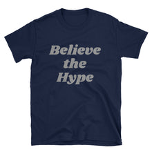 Believe the Hype - Short-Sleeve Men's T-Shirt (Multiple Colors)