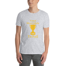 Most Likely To Fail - Short-Sleeve Unisex T-Shirt