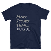 More Issues Than Vogue - Short-Sleeve Women's T-Shirt