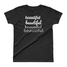 Beautiful - Ladies' T-shirt