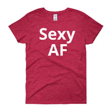 Sexy AF - Women's short sleeve t-shirt
