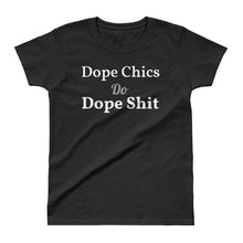 Dope Chics - Ladies' T-shirt