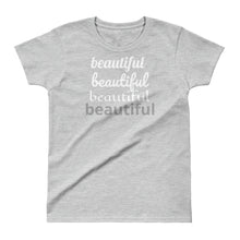 Beautiful - Ladies' T-shirt