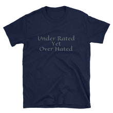 Under Rated/Over Hated - Short-Sleeve Unisex T-Shirt