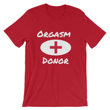 Orgasm Donor - Short-Sleeve Unisex T-Shirt