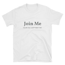 Join Me - Short-Sleeve Unisex T-Shirt