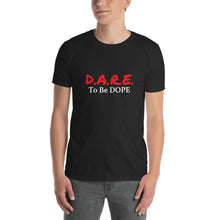 DARE - Short-Sleeve Unisex T-Shirt