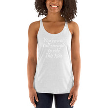 Not Tall Enough - Women's Racerback Tank