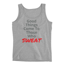 Good Things Mean Sweat - Ladies' Tank