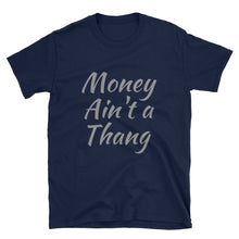 Money Ain't a Thang - Short-Sleeve Men's T-Shirt (Multiple Colors)
