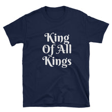 King of All Kings - Short-Sleeve Men's T-Shirt (Multiple Colors)