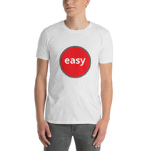 Easy - Short-Sleeve Unisex T-Shirt