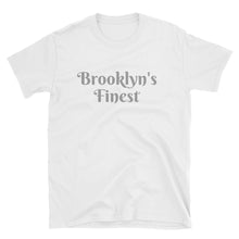 Brooklyn's Finest (NY) - Short-Sleeve Unisex T-Shirt