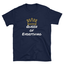 Queen of Everything - Short-Sleeve Unisex T-Shirt