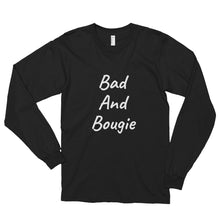 Bad and Bougie - Long sleeve T-shirt