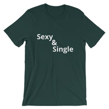 Sexy & Single - Short-Sleeve Unisex T-Shirt