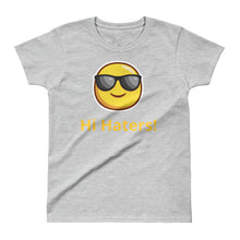 Hi Haters - Ladies' T-shirt