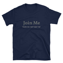 Join Me - Short-Sleeve Unisex T-Shirt