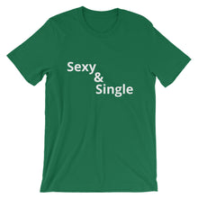 Sexy & Single - Short-Sleeve Unisex T-Shirt
