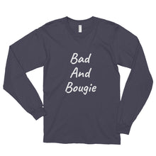 Bad and Bougie - Long sleeve T-shirt
