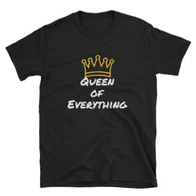 Queen of Everything - Short-Sleeve Unisex T-Shirt
