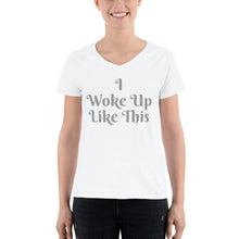 I Woke Up Like This - Women's Casual V-Neck Shirt