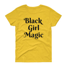 Black Girl Magic - Women's short sleeve t-shirt