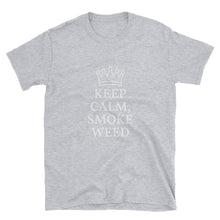 Keep Calm/Weed - Short-Sleeve Unisex T-Shirt