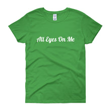 All Eyes On Me - Women's Short Sleeve T-shirt