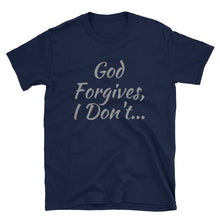 God Forgives - Short-Sleeve T-Shirt