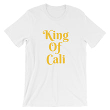 King of Cali - Short-Sleeve Unisex T-Shirt