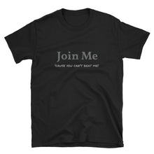 Join Me - Short-Sleeve Unisex T-Shirt
