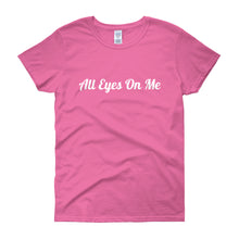 All Eyes On Me - Women's Short Sleeve T-shirt
