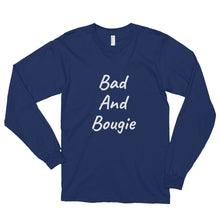 Bad and Bougie - Long sleeve T-shirt