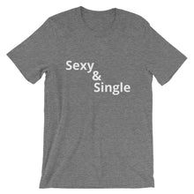 Sexy & Single - Short-Sleeve Unisex T-Shirt