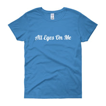All Eyes On Me - Women's Short Sleeve T-shirt